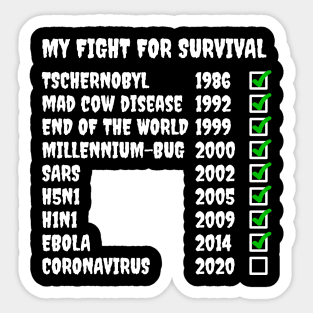 My fight for survival Sticker